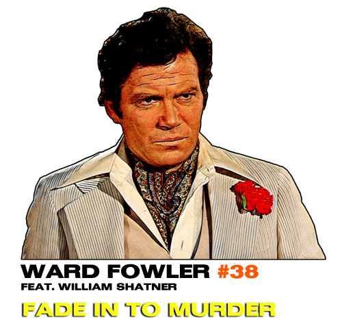 Columbo Villains -  Ward Fowler