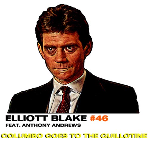 Columbo Villains -  Elliott Blake