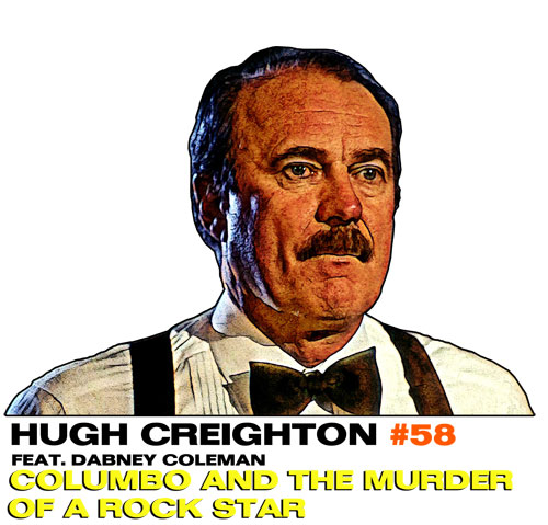 Columbo Villains -  Hugh Creighton